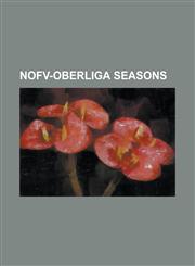 Nofv-Oberliga Seasons 1990-91 Nofv-Oberliga, 1991-92 Nofv-Oberliga, 1992-93 Nofv-Oberliga, 1993-94 Nofv-Oberliga, 1994-95 Nofv-Oberliga, 199,1230780017,9781230780016