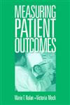 Measuring Patient Outcomes,0761915052,9780761915058