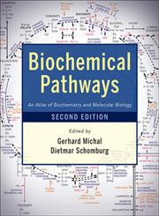 Biochemical Pathways An Atlas of Biochemistry and Molecular Biology 2nd Edition,0470146842,9780470146842