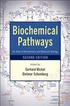 Biochemical Pathways An Atlas of Biochemistry and Molecular Biology 2nd Edition,0470146842,9780470146842