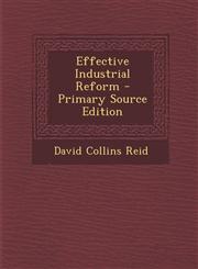 Effective Industrial Reform,1289366993,9781289366995