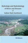 Hydrology and Hydrobiology of Rivers and Streams of Indian Sub Continent,9380428138,9789380428130