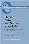 Human Nature and Natural Knowledge Essays Presented to Marjorie Grene on the Occasion of Her Seventy-Fifth Birthday,9027719748,9789027719744