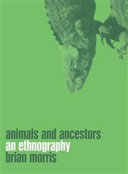 Animals and Ancestors,1859734863,9781859734865