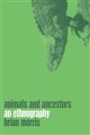 Animals and Ancestors,1859734863,9781859734865
