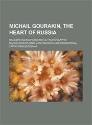 Michail Gourakin, the Heart of Russia,1150045981,9781150045981