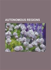 Autonomous Regions Nevis, Autonomous Region in Muslim Mindanao, Transnistria, Iraqi Kurdistan, Gagauzia, Pakistan-Administered Kashmir,1234587564,9781234587567