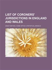 List of coroners' jurisdictions in England and Wales,1130514218,9781130514216