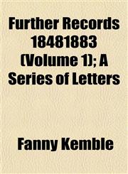 Further Records 18481883 (Volume 1); A Series of Letters,1152254510,9781152254510