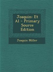 Joaquin Et Al - Primary Source Edition,1294314955,9781294314950