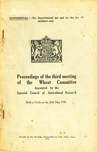 Proceedings of the third Meeting of the Wheat Committee Appointed by the Imperial Council of Agricultural Research Held at Simla on the 20th May 1939