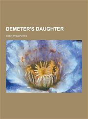Demeter's Daughter,1230200452,9781230200453