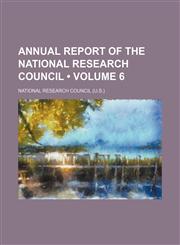 Annual report of the National Research Council (Volume 6),1151583286,9781151583284