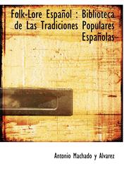 Folk-Lore Español Biblioteca de Las Tradiciones Populares Españolas,1116443503,9781116443509