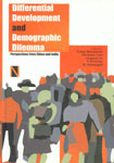 Differential Development and Demographic Dilemma Perspectives from China and India 2nd Edition,8190565060,9788190565066