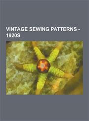 Vintage Sewing Patterns - 1920s Butterick 1110, Butterick 1127, Butterick 1191, Butterick 1510, Butterick 16109, Butterick 16115, Butterick 1689, But,1230849807,9781230849805