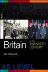 Britain in the Twentieth Century (Spotlight History),0415254574,9780415254571