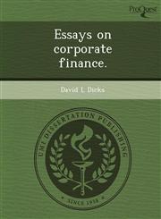 Essays on corporate finance.,1243684372,9781243684370