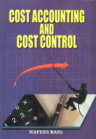 Cost Accounting and Cost Control 4th Revised & Enlarged Edition,8187317914,9788187317913