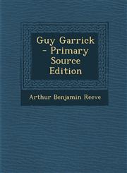 Guy Garrick - Primary Source Edition,1287488951,9781287488958