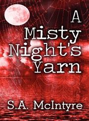 A Misty Night's Yarn,161582605X,9781615826056