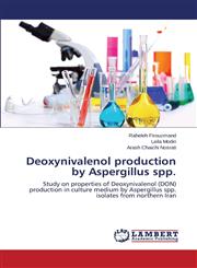 Deoxynivalenol production by Aspergillus spp.,3659499285,9783659499289