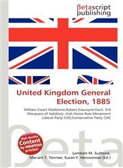 United Kingdom General Election, 1885,6136177641,9786136177649