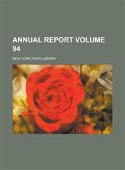 Annual Report Volume 94,1155084411,9781155084411