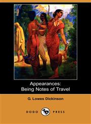 Appearances Being Notes of Travel (Dodo Press),1409957055,9781409957058