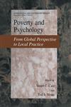 Poverty and Psychology From Global Perspective to Local Practice,0306477645,9780306477645