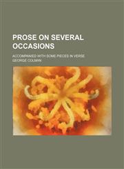 Prose on several occasions Volume 1; accompanied with some pieces in verse,1150473878,9781150473876