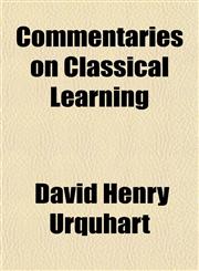 Commentaries on Classical Learning,1150978740,9781150978746