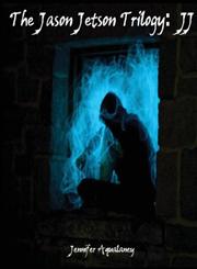 The Jason Jetson Trilogy Jj,1304799107,9781304799104