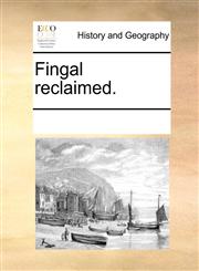 Fingal reclaimed.,1170677185,9781170677186