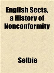 English Sects, a History of Nonconformity,1152452606,9781152452602
