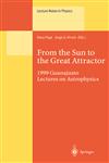 From the Sun to the Great Attractor 1999 Guanajuato Lectures on Astrophysics,3540410643,9783540410645