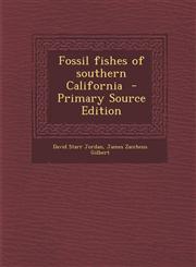 Fossil Fishes of Southern California - Primary Source Edition,1287845215,9781287845218