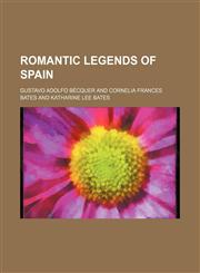Romantic legends of Spain,1150480815,9781150480812