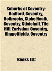Suburbs of Coventry Radford, Coventry,115592276X,9781155922768