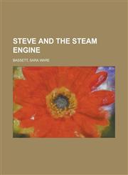 Steve and the Steam Engine,1153768720,9781153768726
