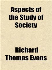 Aspects of the Study of Society,1153228653,9781153228657