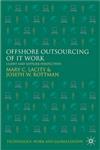 Offshore Outsourcing of IT Work Client and Supplier Perspectives,0230521851,9780230521858