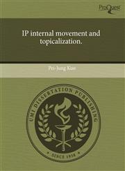 IP internal movement and topicalization.,1244047562,9781244047563