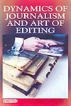Dynamics of Journalism and Art of Editing 1st Edition,8178842688,9788178842684