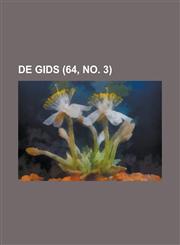de Gids (64, No. 3),1155044916,9781155044910