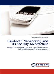 Bluetooth Networking and its Security Architecture,3848439786,9783848439782