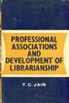 Professional Associations and Development of Librarianship 1st Edition