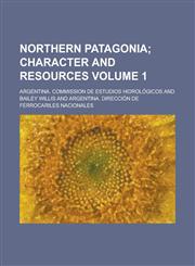 Northern Patagonia Volume 1,1236940857,9781236940858