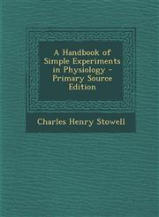 Handbook of Simple Experiments in Physiology,1289751005,9781289751005