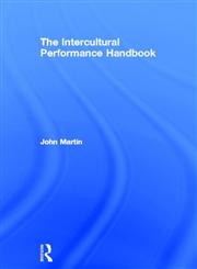 The Intercultural Performance Handbook,0415281873,9780415281874